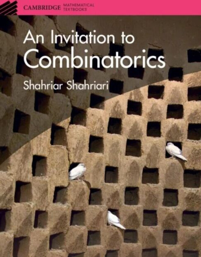 An Invitation to Combinatorics av Shahriar (Pomona College California) Shahriari