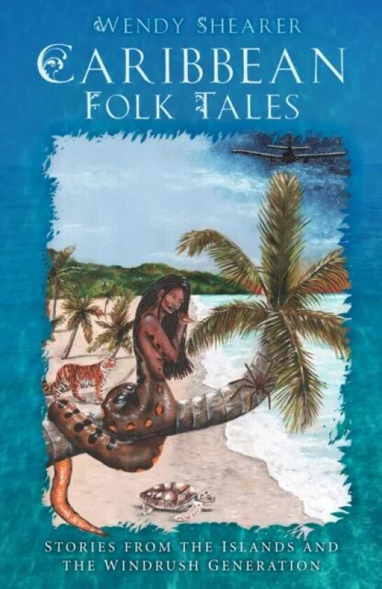 Caribbean Folk Tales av Wendy Shearer