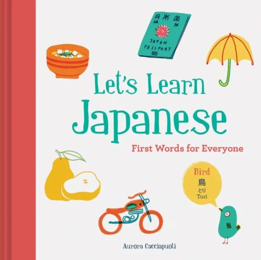 Let's Learn Japanese: First Words for Everyone av Aurora Cacciapuoti