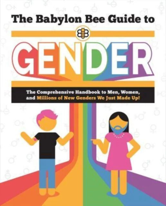 The Babylon Bee Guide to Gender av Babylon Bee