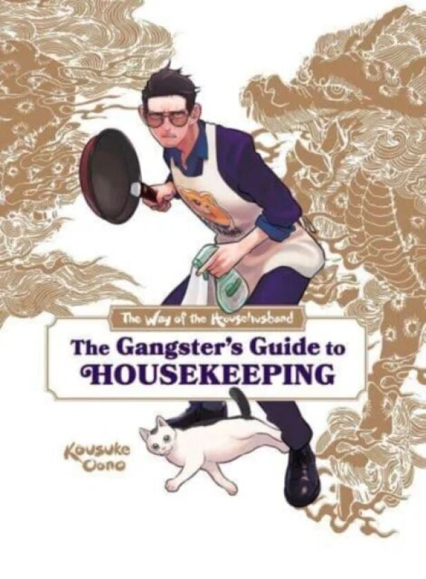 The Way of the Househusband: The Gangster's Guide to Housekeeping av Laurie Ulster, Victoria Rosenthal