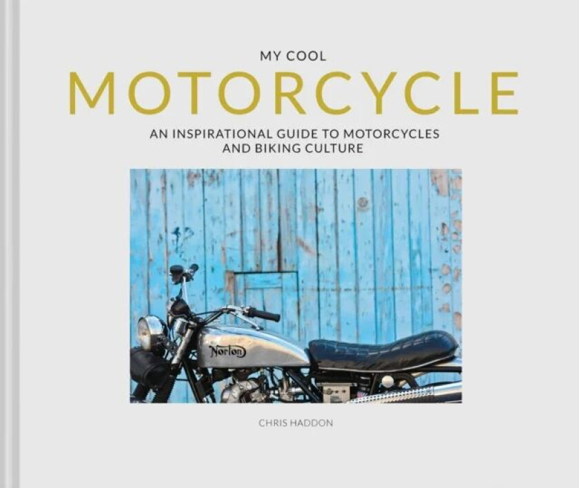 My Cool Motorcycle av Chris Haddon