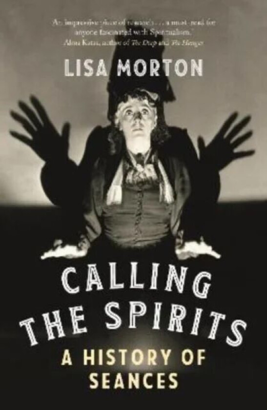 Calling the Spirits av Lisa Morton