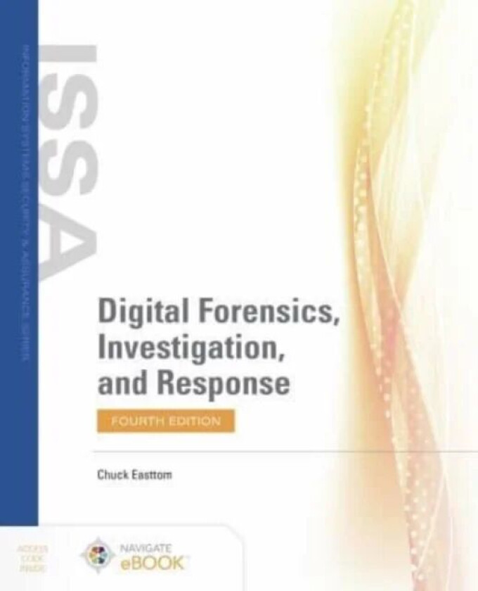 Digital Forensics, Investigation, and Response av Chuck Easttom