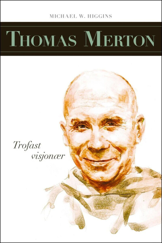 Thomas Merton av Michael W. Higgins