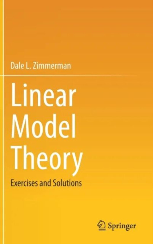 Linear Model Theory av Dale L. Zimmerman