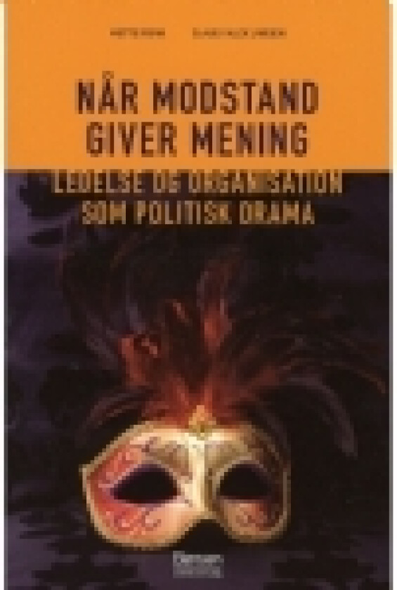 Når modstand giver mening | Mette Risak & Claus Falck Larsen | Språk: Dansk