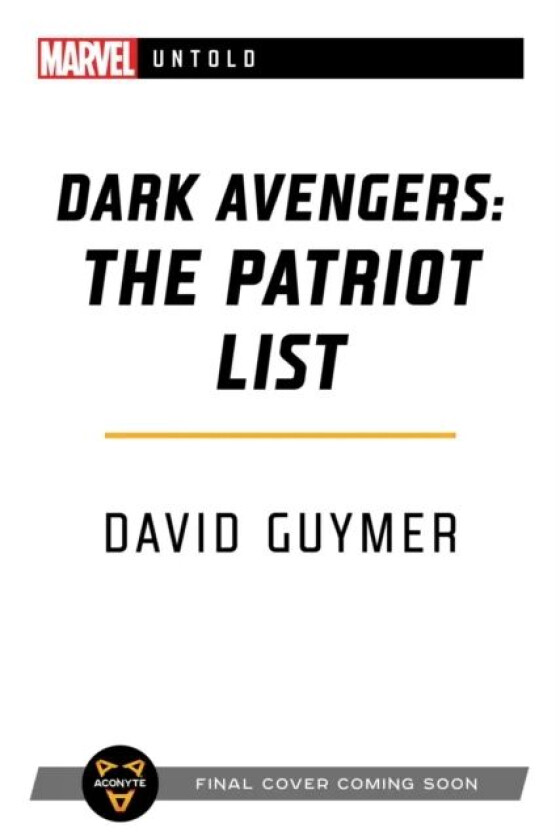 Dark Avengers: The Patriot List av David Guymer