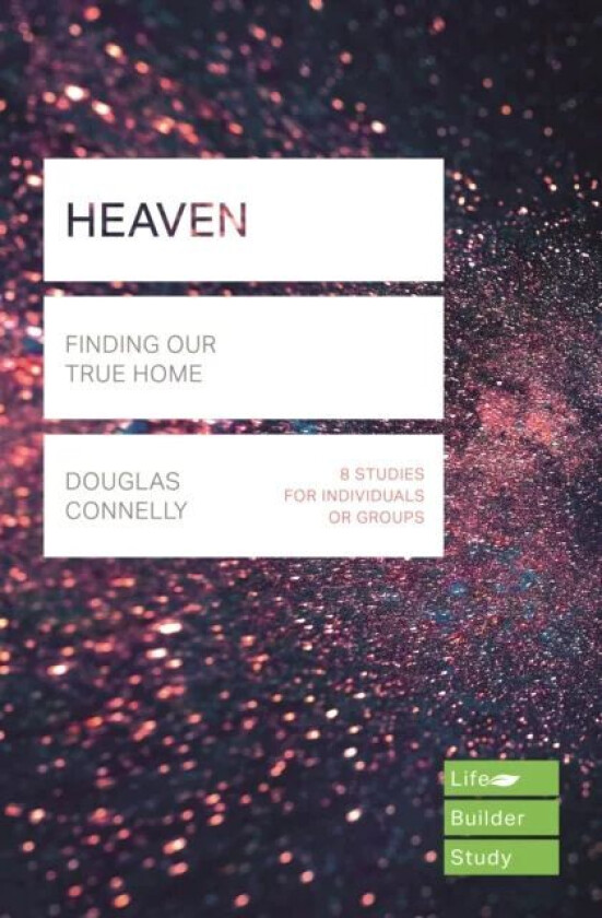 Heaven (Lifebuilder Study Guides) av Douglas (Author) Connelly