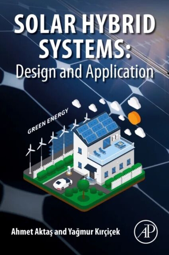 Solar Hybrid Systems av Ahmet (Department of Electrical and Electronics Engineering Faculty of Engineering and Architecture Istanbul Gelisim Universit