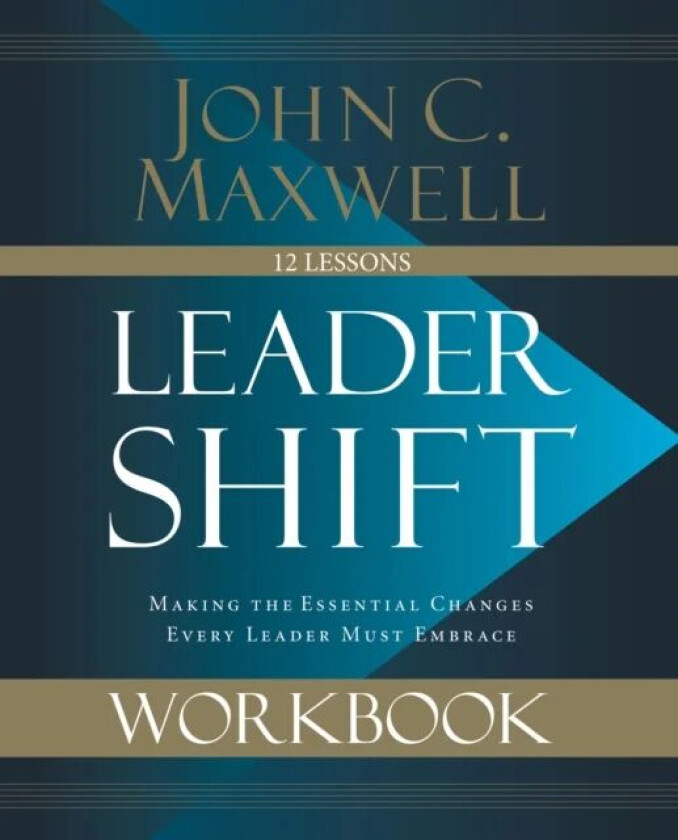 Leadershift Workbook av John C. Maxwell