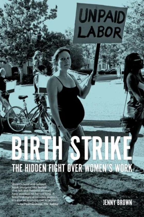 Birth Strike av Jenny Brown