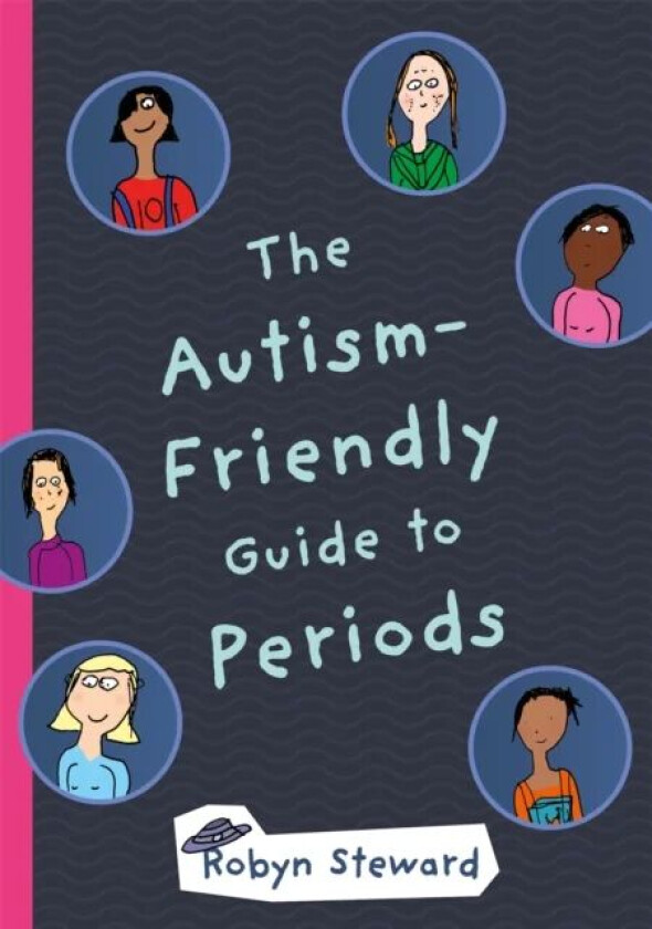 The Autism-Friendly Guide to Periods av Robyn Steward