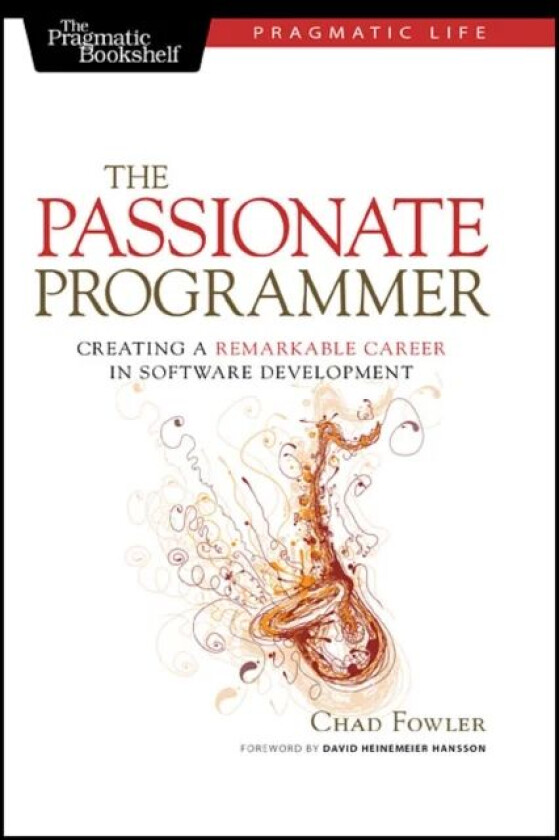 The Passionate Programmer av Chad Fowler