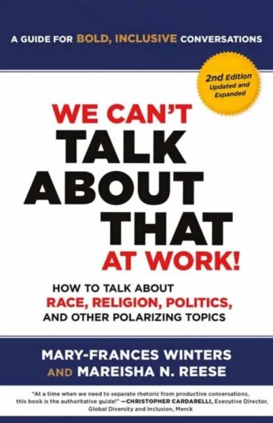 We Can't Talk about That at Work! Second Edition av Mary-Frances Winters, Mareisha Reese
