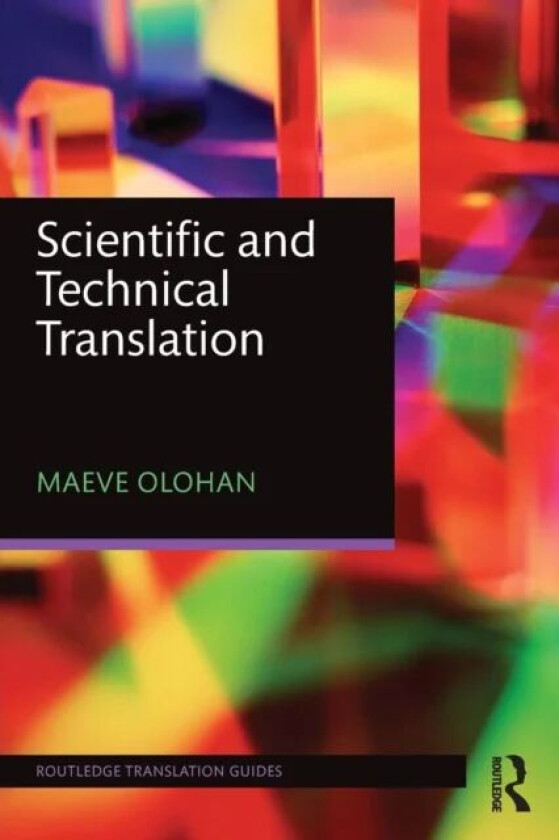 Scientific and Technical Translation av Maeve (University of Manchester UK) Olohan