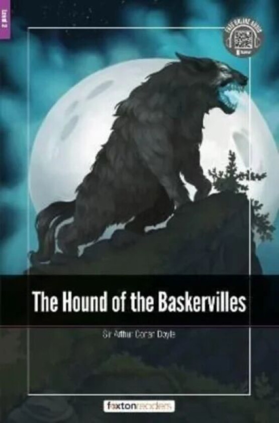 The Hound of the Baskervilles - Foxton Readers Level 2 (600 Headwords CEFR A2-B1) with free online A av Foxton Books