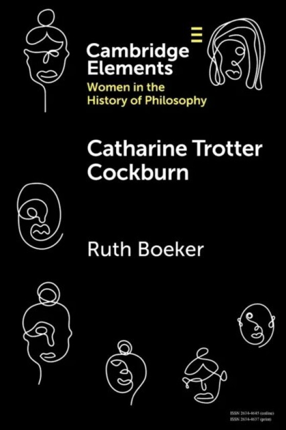 Catharine Trotter Cockburn av Ruth (University College Dublin) Boeker