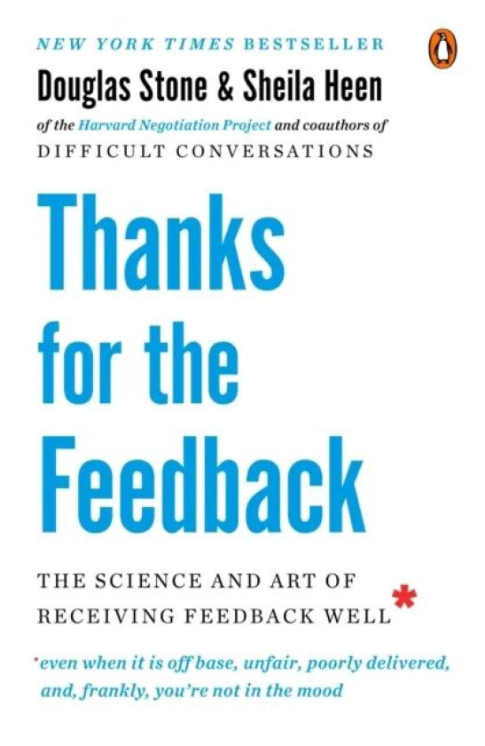 Thanks for the Feedback av Douglas Stone & Sheila Heen