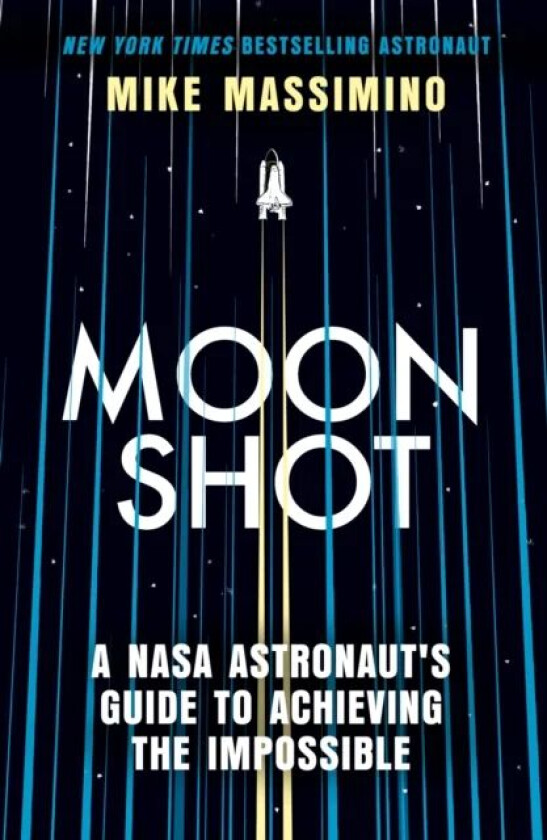 Moonshot av Mike Massimino