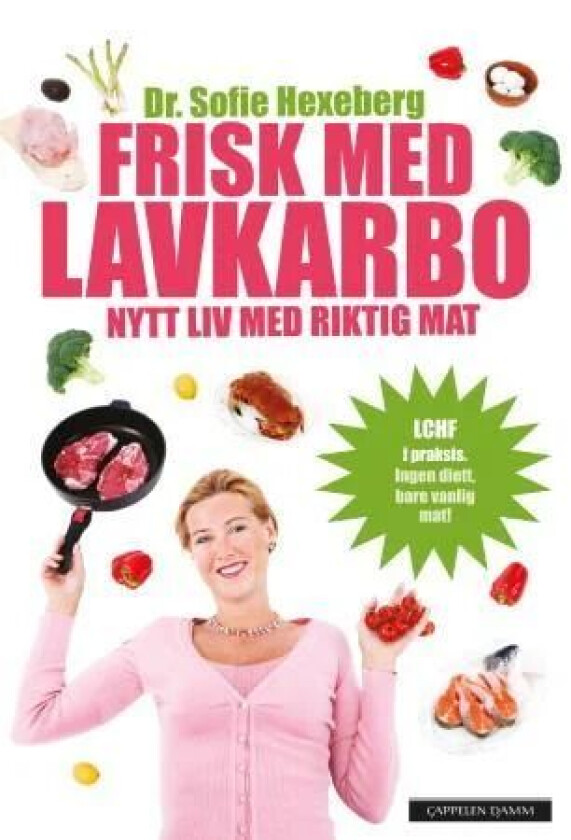 Frisk med lavkarbo av Sofie Hexeberg