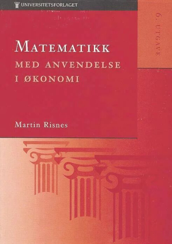 Matematikk med anvendelse i økonomi av Martin Risnes