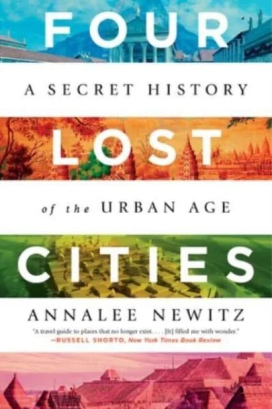 Four Lost Cities av Annalee Newitz