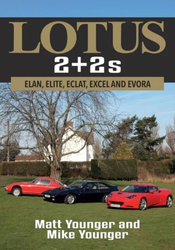 Lotus 2 + 2s av Matt Younger, Mike Younger