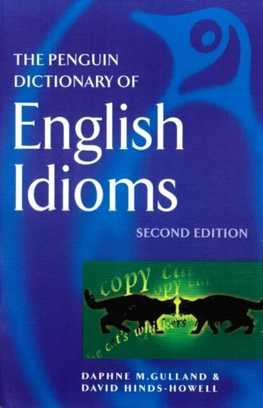 The Penguin Dictionary of English Idioms av Daphne M Gulland, David Hinds-Howell