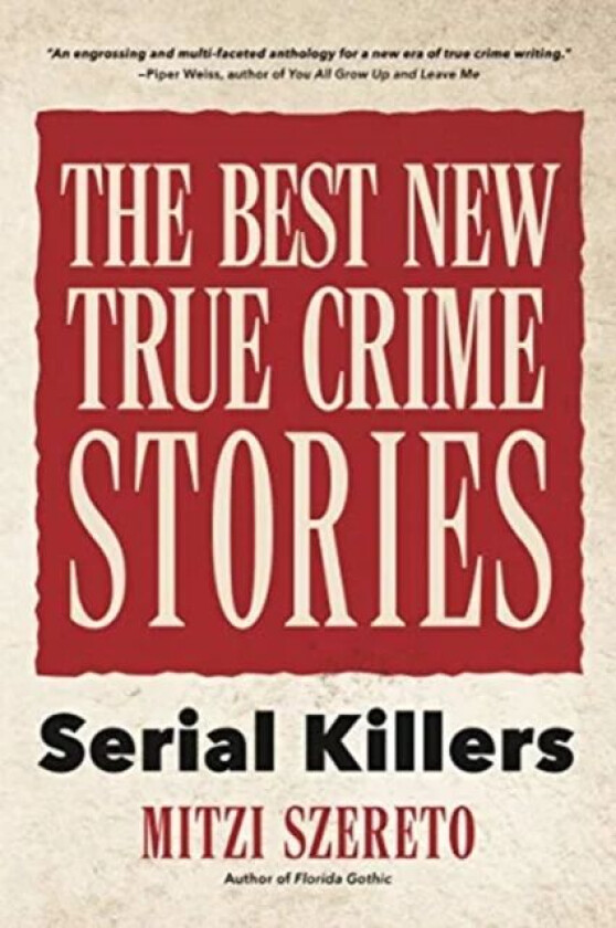 The Best New True Crime Stories av Mitzi Szereto
