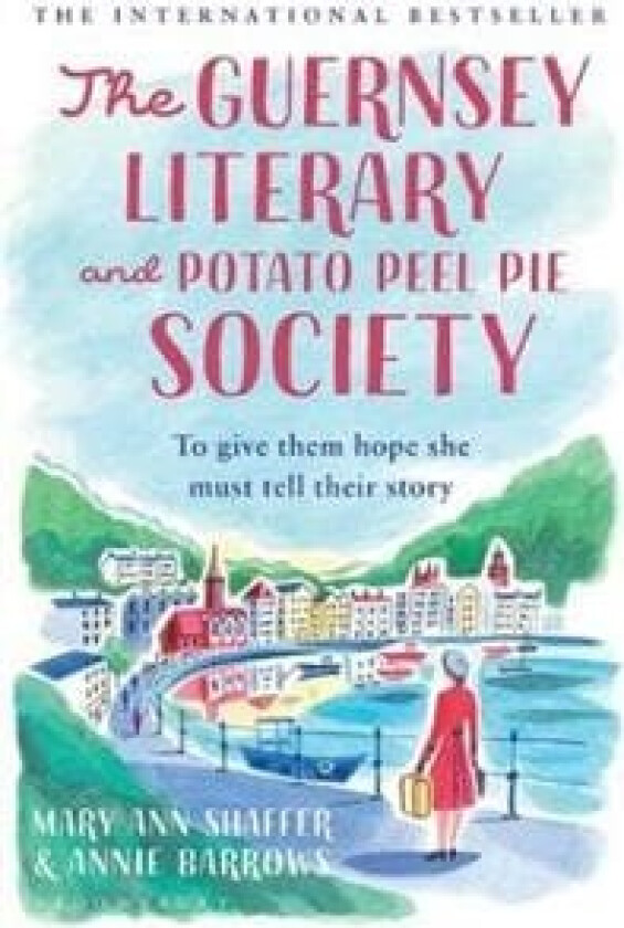 The Guernsey Literary and Potato Peel Pie Society av Mary Ann Shaffer, Annie Barrows