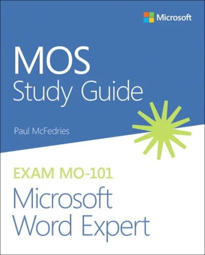 MOS Study Guide for Microsoft Word Expert Exam MO-101 av Paul McFedries