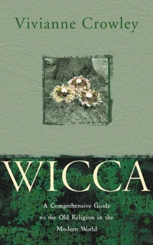 Wicca av Vivianne Crowley