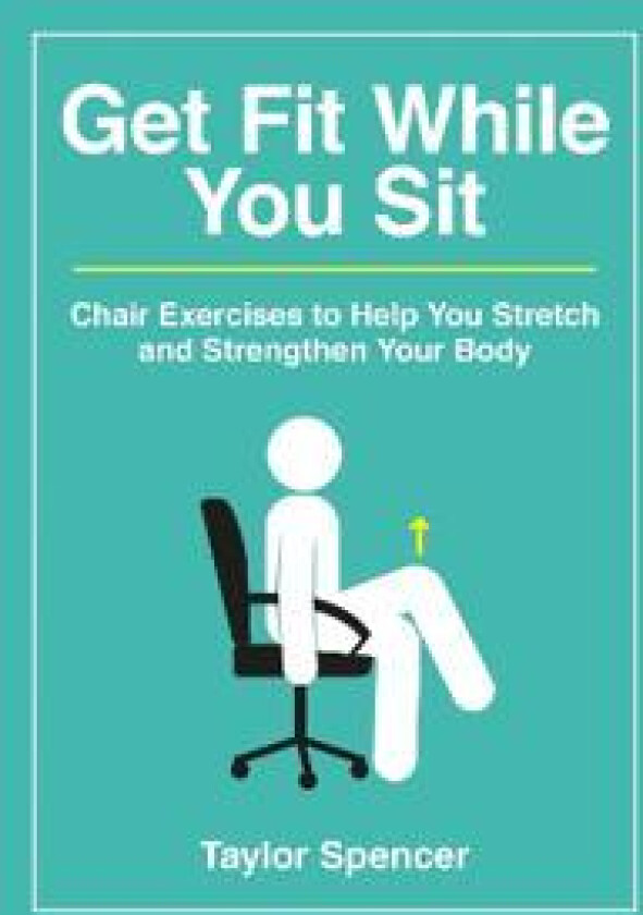 Get Fit While You Sit