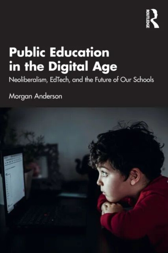 Public Education in the Digital Age av Morgan Anderson