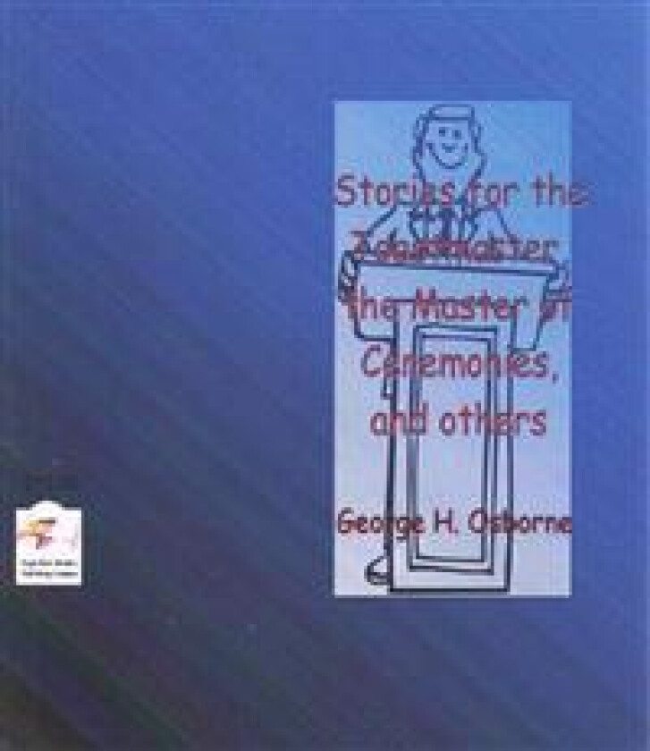 Stories for the Toastmaster, the Master of Ceremonies and Others