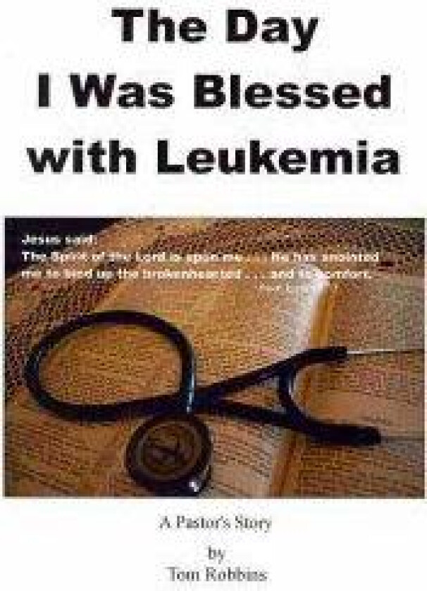The Day I Was Blessed with Leukemia