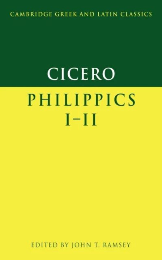 Cicero: Philippics I-II av Marcus Tullius Cicero