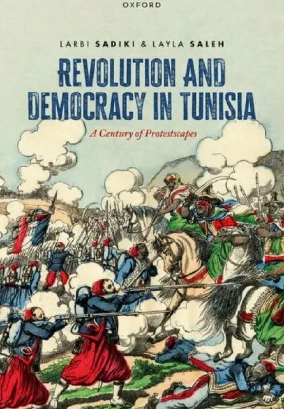 Revolution and Democracy in Tunisia av Sadiki , Saleh