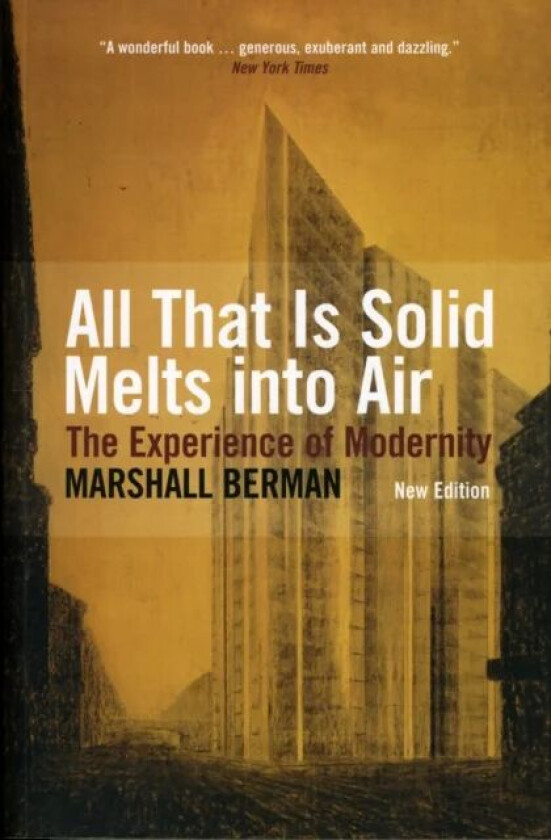 All That Is Solid Melts into Air av Marshall Berman