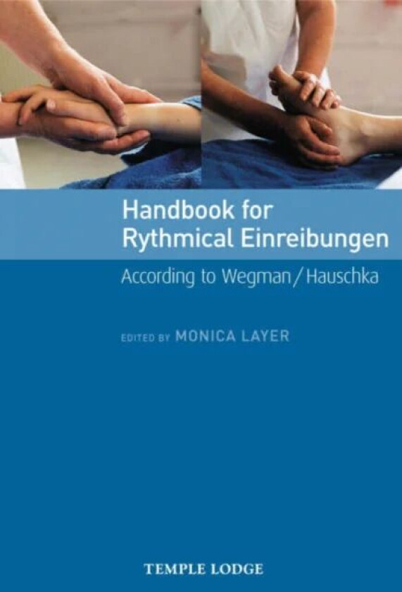 Handbook for Rhythmical Einreibungen av Monica Layer