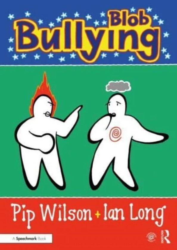 Blob Bullying av Pip Wilson, Ian (Raede Consulting Australia) Long