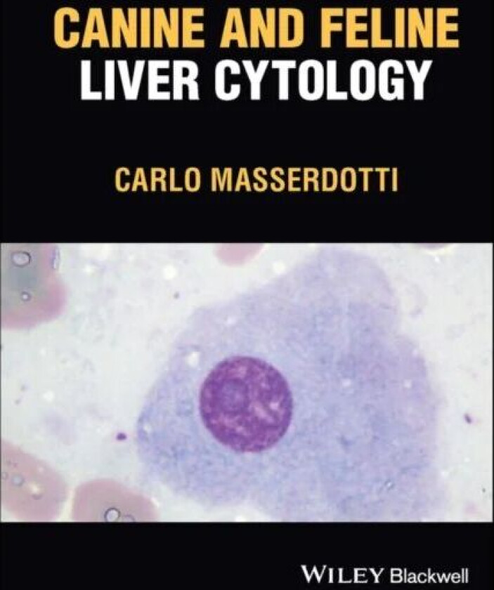 Canine and Feline Liver Cytology av Carlo Masserdotti