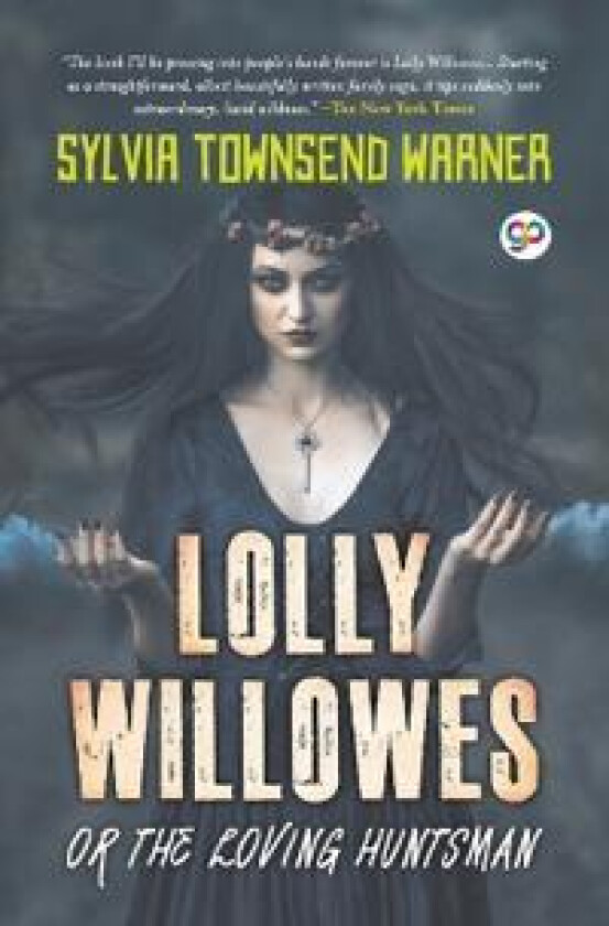 Lolly Willowes or the Loving Huntsman