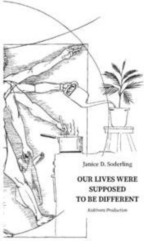 Our Lives Were Supposed to be Different