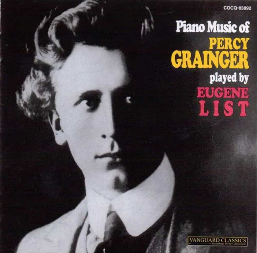 Eugene List Piano Music Of Percy Grainger CD