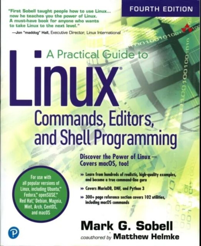 Practical Guide to Linux Commands, Editors, and Shell Programming, A av Mark Sobell, Matthew Helmke