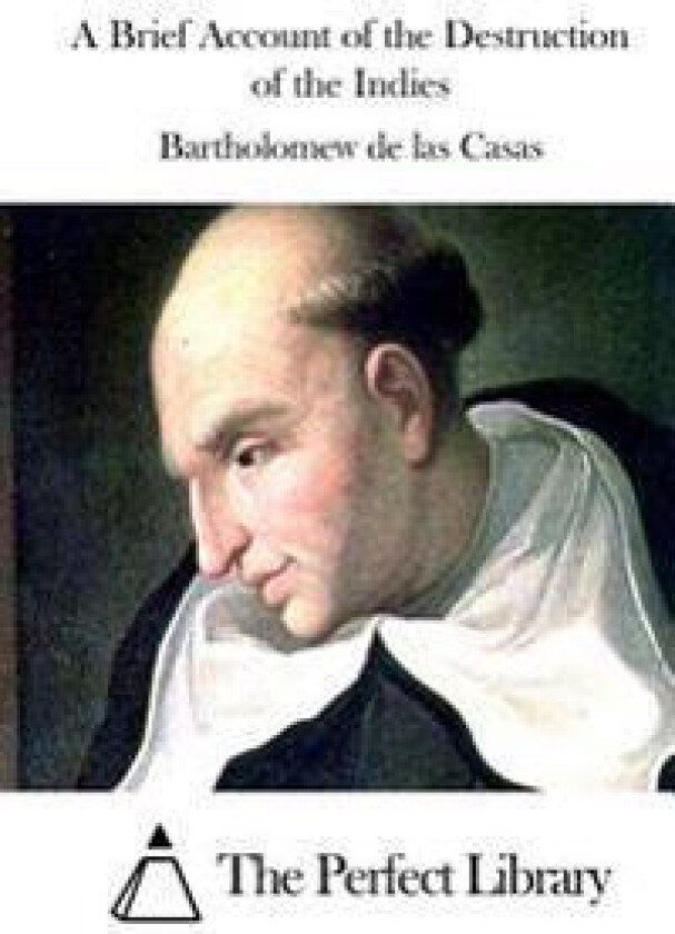 A Brief Account of the Destruction of the Indies