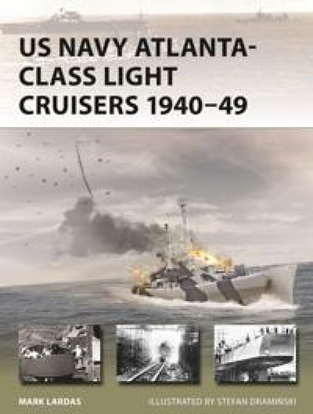 US Navy Atlanta-class Light Cruisers 1940–49