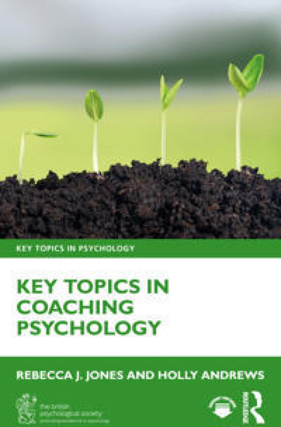 Key Topics in Coaching Psychology